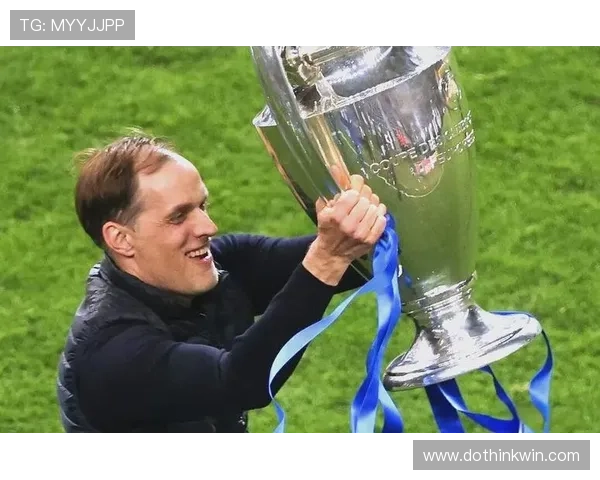 图赫尔与纳格尔斯曼的战术对决或将影响未来足球发展趋势