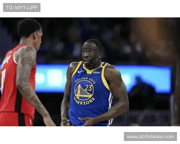 格林防守覆盖提升，改变勇士禁区攻防节奏